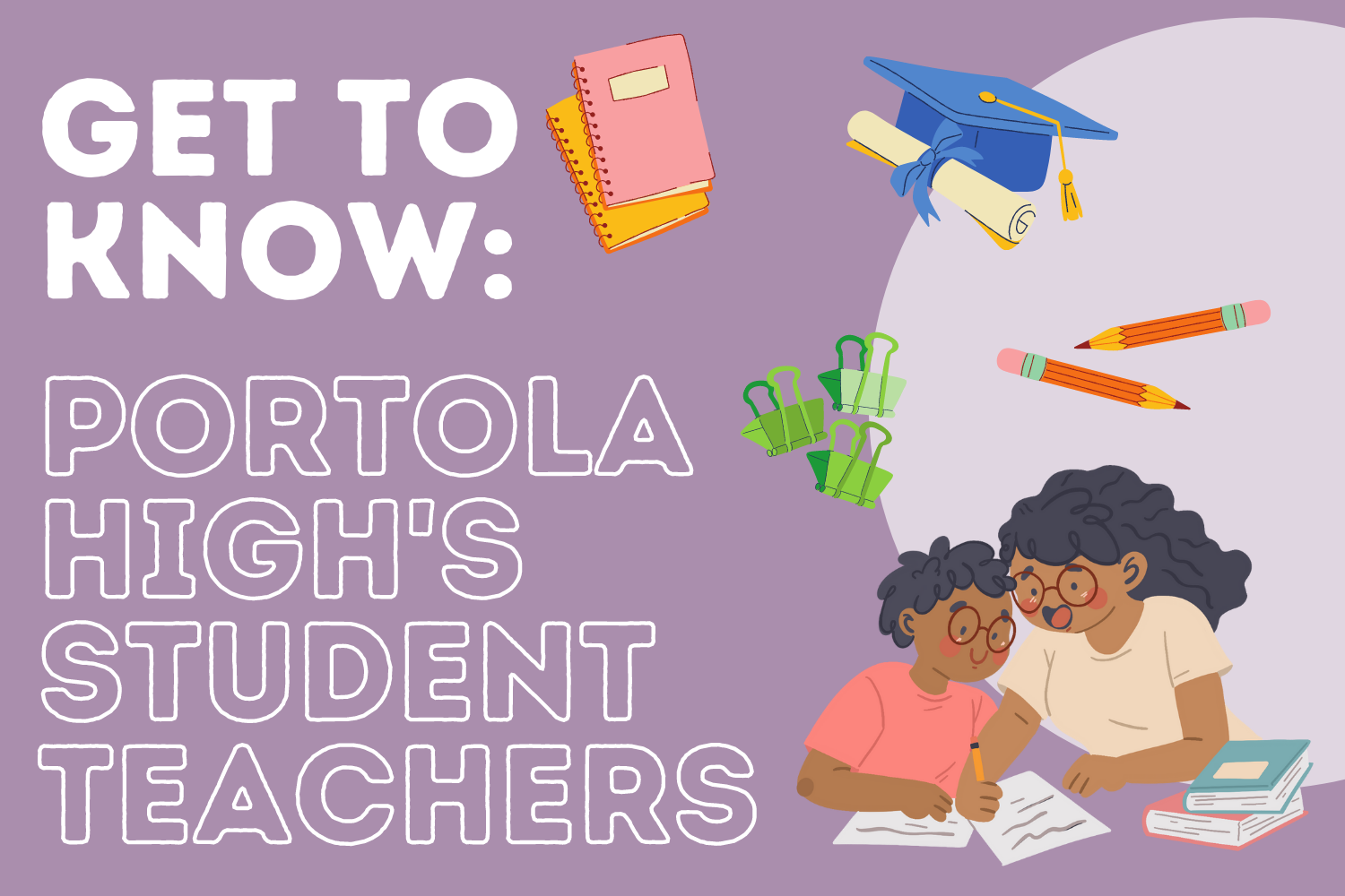 Get to Know Portola High’s Student Teachers – Portola Pilot