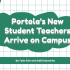 Portola’s New Student Teachers Arrive on Campus