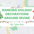 Ranking Holiday Decorations Around Irvine