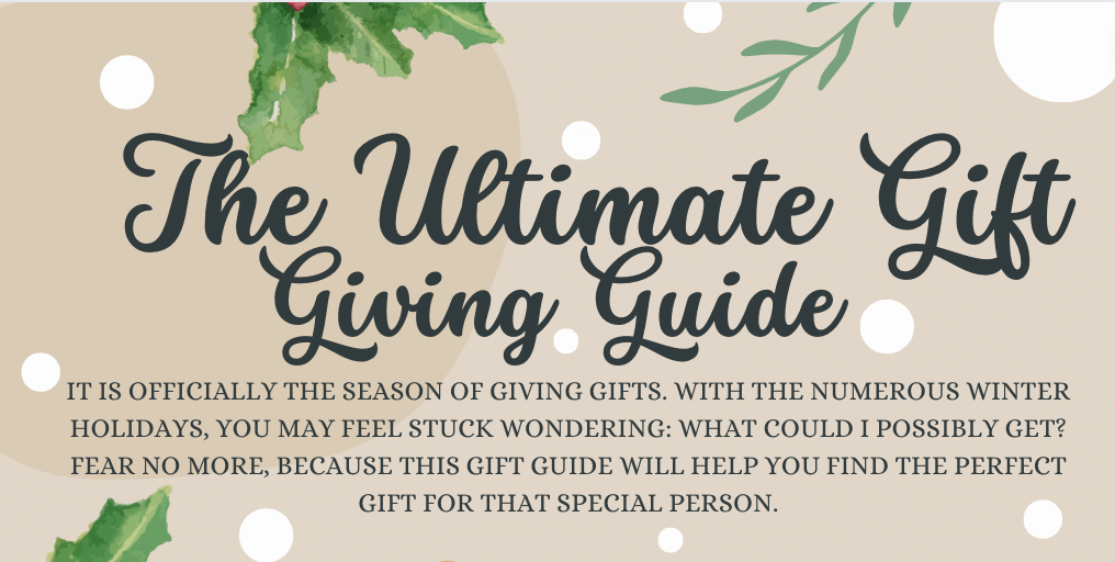 The Ultimate Gift Giving Guide
