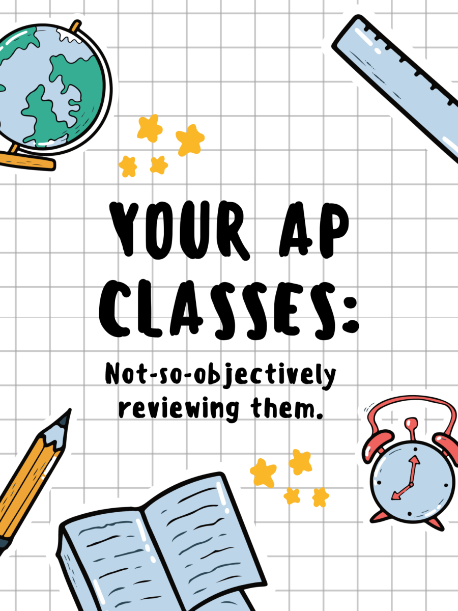 Not-So-Objectively Reviewing Some of Portola High’s AP Courses